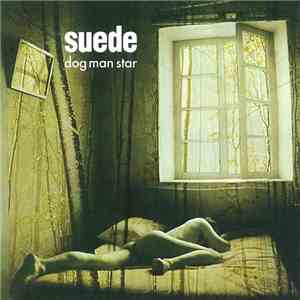 Suede - Dog Man Star