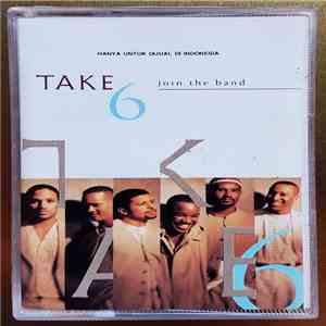Take 6 - Join The Band
