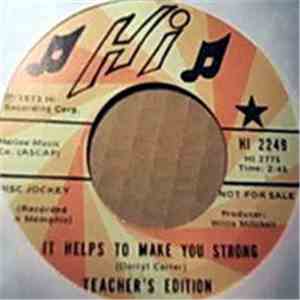 Teacher's Edition - It Helps To Make You Strong / I Wanna Be Loved