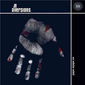 The Aversions - Ex Nihilo Nihil