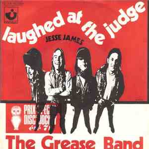 The Grease Band - Laughed At The Judge