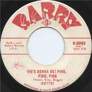 The Ikettes - (He's Gonna Be) Fine, Fine, Fine / How Come