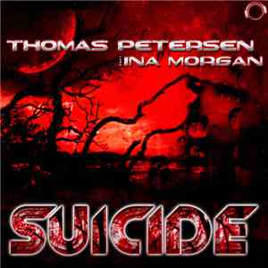 Thomas Petersen Feat. Ina Morgan - Suicide