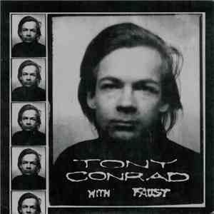 Tony Conrad With Faust - The Pyre Of Angus Was In Kathmandu