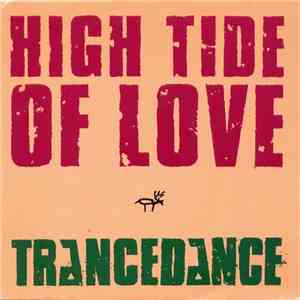 Trance Dance - High Tide Of Love