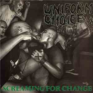 Uniform Choice - Screaming For Change