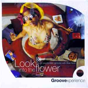 Various - Look Into The Flower (Trip On Psychedelic Grooves With Blue Note)