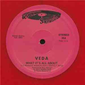 Veda - What It's All About / Ain't Nothing But A Party