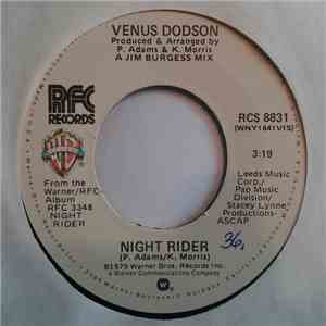 Venus Dodson - Night Rider / Where Are We Headed