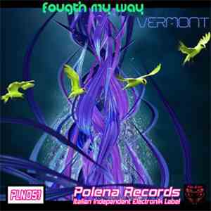 Vermont  - Fougth My Way
