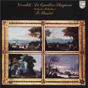 Vivaldi / Roberto Michelucci, I Musici - Le Quattro Stagioni