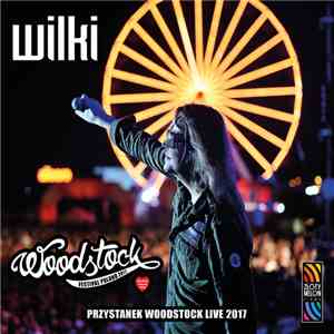 Wilki - Przystanek Woodstock Live 2017