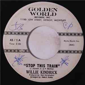 Willie Kindrick - Stop This Train / Fine As Wine