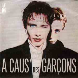 A Caus' Des Garçons - A Caus' Des Garçons
