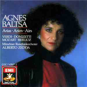 Agnes Baltsa, Münchner Rundfunkorchester, Alberto Zedda - Arias = Arien = A ...