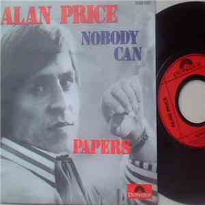 Alan Price - Nobody Can / Papers