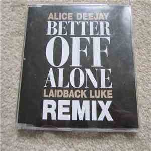 Alice Deejay - Better Off Alone (Laidback Luke Remix)