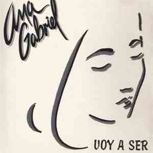 Ana Gabriel - Voy A Ser