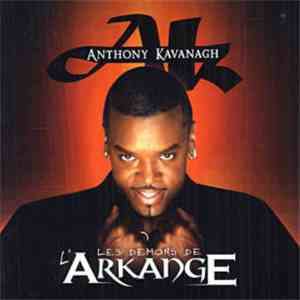 Anthony Kavanagh - Les Démons De L'Arkange