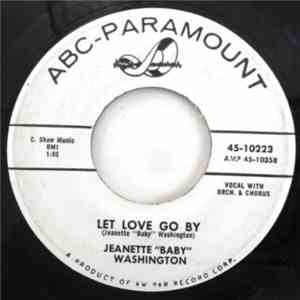 Baby Washington - Let Love Go By / My Time To Cry