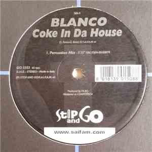 Blanco  - Coke In Da House