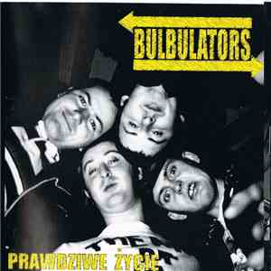 Bulbulators - Prawdziwe Życie