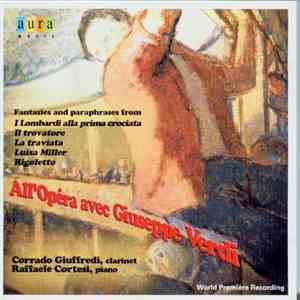 Corrado Giuffredi, Raffaele Cortesi - All'Opera avec Giuseppe Verdi. Fantasies and Paraphrases