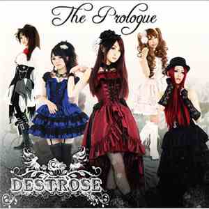 Destrose - The Prologue