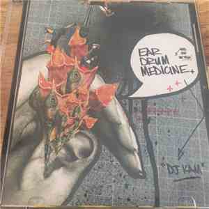 DJ Kam - Ear Drum Medicine