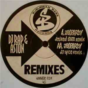 DJ Rap & Aston - Jeopardy (Remixes)