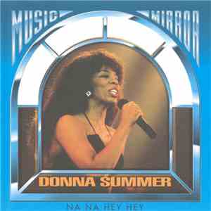 Donna Summer - Na Na Hey Hey
