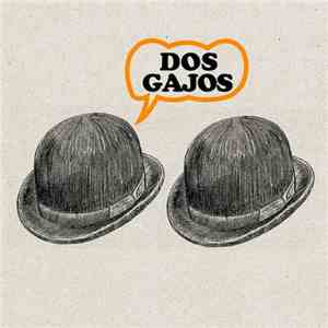 Dos Gajos - Dos Gajos