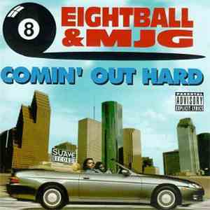 Eightball & MJG - Comin Out Hard