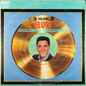 Elvis Presley - Elvis' Golden Records, Vol. III