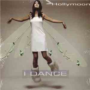 Hollymoon - I Dance