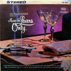 Jackie Gleason, Bobby Hackett - Music For Lovers Only