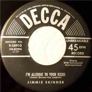 Jimmie Skinner - I'm Allergic To Your Kisses