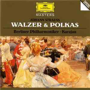 Johann Strauss - Berliner Philharmoniker • Karajan - Walzer & Polkas