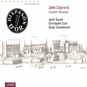 John Coprario - Jordi Savall, Christophe Coin, Sergi Casademunt - Consort M ...