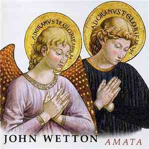 John Wetton - Amata