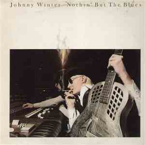 Johnny Winter - Nothin' But The Blues