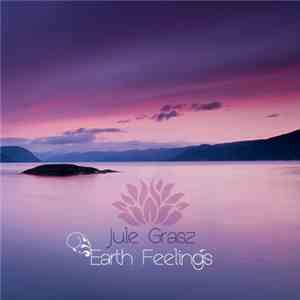 Jule Grasz - Earth Feelings