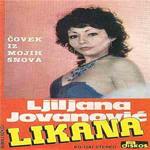 Ljiljana Jovanović Likana - Čovek Iz Mojih Snova