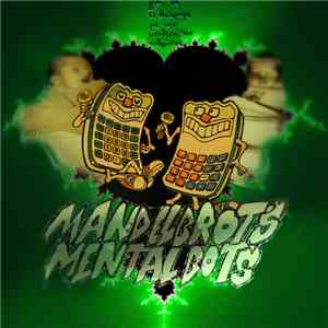 Mandelbrot's Mental Bots - Για Να Τελειώνουμε Με Την Υπόθεση Του Ανθρώπου