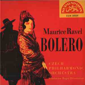 Maurice Ravel, Czech Philharmonic Orchestra, Roger Désormière - Bolero