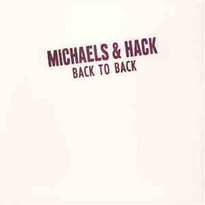 Michaels & Hack - Back To Back