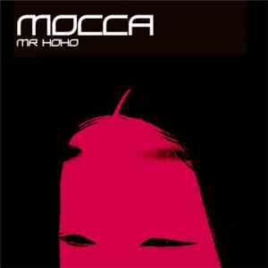 Mocca - Mr Hoho