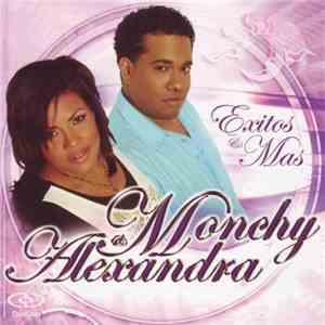 Monchy & Alexandra - Exitos & Mas