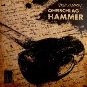 Mr. Moon  - Ohrschlaghammer