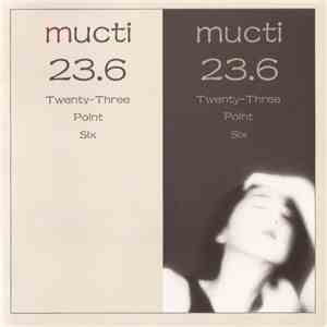 Mucti - 23.6